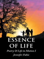 Essence of Life: Poetry &amp; Life in Motion I