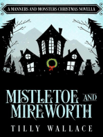 Mistletoe and Mireworth