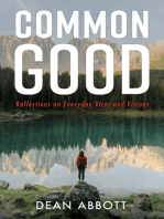 Common Good: Reflections on Everyday Vices and Virtues