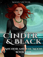 Cinder and Black: Anchor and the Moon, #1