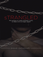 Strangled: The moment we endure hardship or pain, we think we're no longer capital