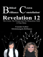 Biblical Crown Brilliance Constellation: Revelation 12  the Crown, the Woman and Miraculous Child  a True Story