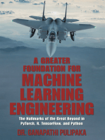 A Greater Foundation for Machine Learning Engineering: The Hallmarks of the Great Beyond in Pytorch, R, Tensorflow, and Python