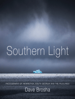 Southern Light: Photography of Antarctica, South Georgia, and the Falkland Islands