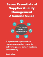 Seven Essentials of Supplier Quality Management A Concise Guide: A systematic approach in managing supplier towards delivering zero-defect material consistently