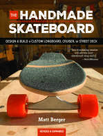 The Handmade Skateboard: Design & Build Your Own Custom Longboard, Cruiser, or Street Deck