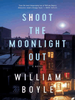 Shoot the Moonlight Out: A Novel