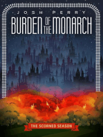 Burden of the Monarch: The Scorned Season