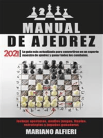 MANUAL DE AJEDREZ 2021; La guía más actualizada para convertirse en un experto maestro de ajedrez y ganar todos los combates. Incluye aperturas, medios juegos, finales, estrategias y jugadas ganadoras
