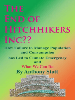 The End of Hitchhikers Inc?? How Failure to Manage Population and Consumption has Led to Climate Emergency and What We Can Do