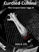 Curdled Cuisine: The Corpse-Eater Saga, #3