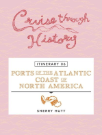 Cruise Through History - Itinerary 06 - Ports of the Atlantic Coast of North America