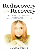 Rediscovery after Recovery