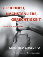 Gleichheit, Nächstenliebe, Gerechtigkeit