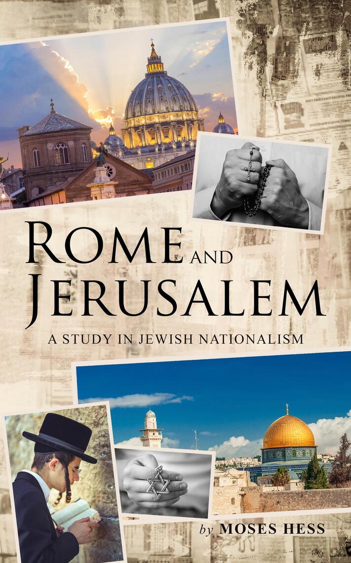 Rome and Jerusalem by Moses Hess (Ebook) - Read free for 30 days