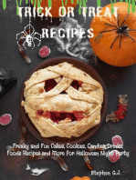 Trick or Treat Recipes: Freaky and Fun Cakes, Cookies, Candies, Drinks, Foods Recipes and More for Halloween Night Party