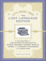 Let's Bring Back: The Lost Language Edition: A Collection of Forgotten-Yet-Delightful Words, Phrases, Praises, Insults, Idioms, and Literary Flourishes from Eras Past