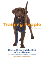 Training People: How to Bring Out the Best in Your Human