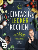 Let's Cook mit Julian –Einfach lecker kochen!: Die 80 besten Rezepte des YouTube-Stars: Gnocchi al limone, Schnelle Pilz-Pasta mit Feta, Poke Bowl und mehr!