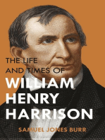 The Life and Times of William Henry Harrison