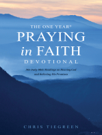 The One Year Praying in Faith Devotional: 365 Daily Bible Readings on Hearing God and Believing His Promises