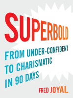 Superbold: From Under-Confident to Charismatic in 90 Days