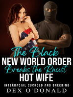 The Black New World Order Breaks the Racist Hotwife: Interracial Cuckold and Breeding (BNWO Ep. 2)