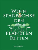 Wenn Sparfüchse den Planeten retten