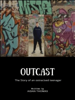 Outcast: The Story of an Ostracised Teenager