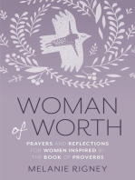 Woman of Worth: Prayers and Reflections for Women Inspired by the Book of Proverbs