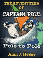 The Adventures of Captain Polo (Book 4): Pole to Pole
