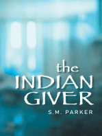 The Indian Giver