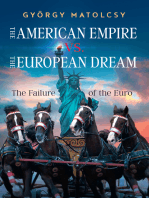 The American Empire vs. the European Dream: The Failure of the Euro