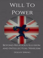 Will to Power Beyond Religious Illusion and Intellectual Nihilism