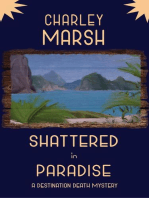 Shattered in Paradise: A Destination Death Mystery: A Destination Death Mystery, #5