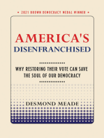 America's Disenfranchised: Why Restoring Their Vote Can Save the Soul of Our Democracy