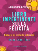 "Chiamami Arturo" - Libro Impertinente sulla Felicità