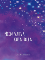 Niin vahva kuin olen