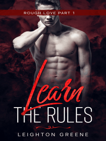 Learn the Rules: Rough Love Part 1
