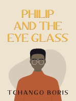 Philip and the Eye Glass