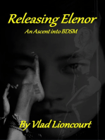 Releasing Elenor: An Ascent into BDSM.