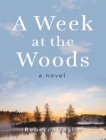 A Week at the Woods