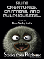 Run!! Creatures, Critters, and Pulphousers...: Pulphouse Books