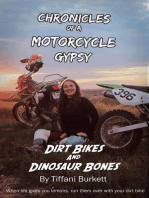 Chronicles of a Motorcycle Gypsy: Dirt Bikes and Dinosaur Bones: Chronicles of a Motorcycle Gypsy, #4