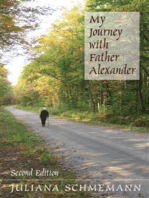 My Journey with Father Alexander: What happiness it all has been!