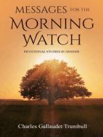Messages for the Morning Watch: Devotional Studies in Genesis