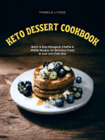 Keto Dessert Cookbook: Quick & Easy Ketogenic Chaffle & Waffle Recipes for Delicious Treats in your Low-Carb Diet
