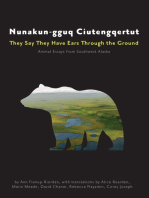 Nunakun-gguq Ciutengqertut/They Say They Have Ears Through the Ground: Animal Essays from Southwest Alaska