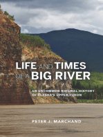 Life and Times of a Big River: An Uncommon Natural History of Alaska's Upper Yukon