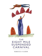 The Eight Mile Suspended Carnival